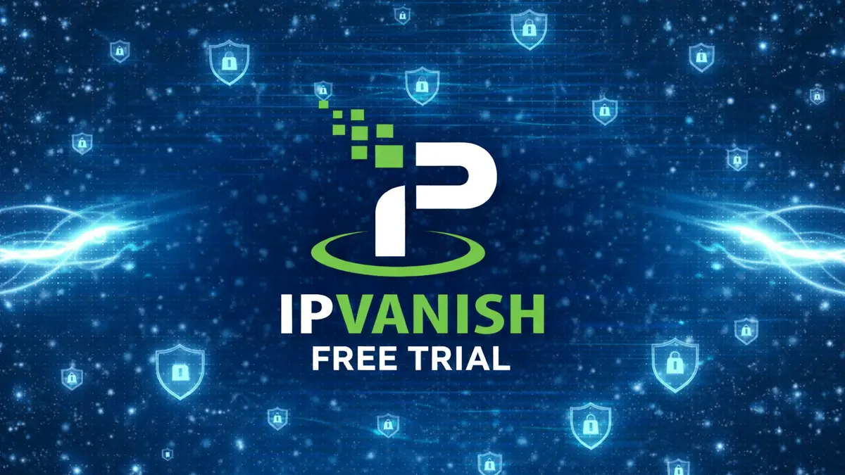 IPVanish Free Trial 2026 guide image